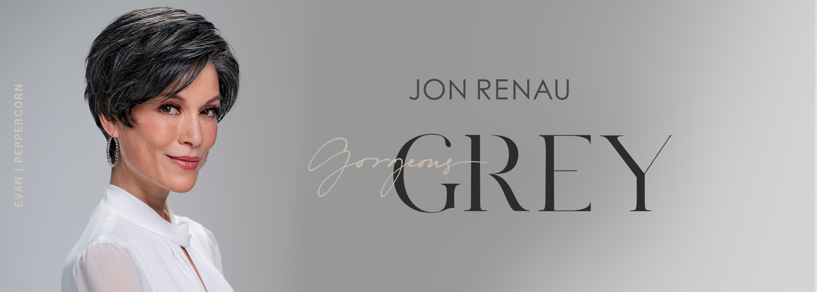 Jon Renau Gorgeous Grey Collection
