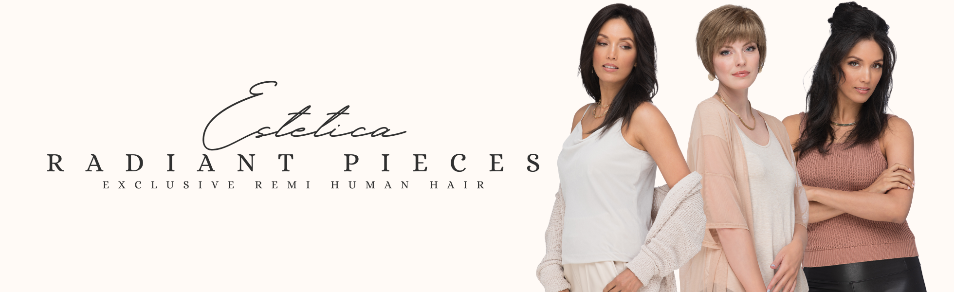 ESTETICA DESIGNS RADIANT PIECES Shirley s Wig Shoppe